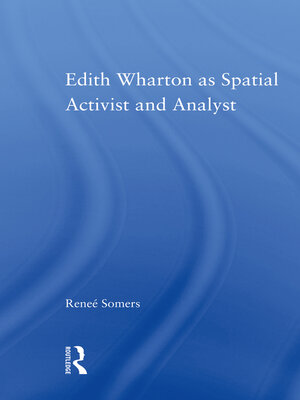 cover image of Edith Wharton as Spatial Activist and Analyst